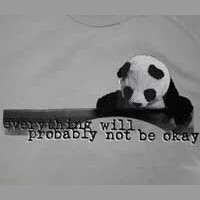 Everything will probably not be okay